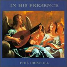 In His Presence mp3 Album by Phil Driscoll