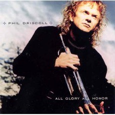 All Glory All Honor mp3 Album by Phil Driscoll