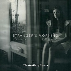 Stranger's Morning mp3 Album by The Goldberg Sisters