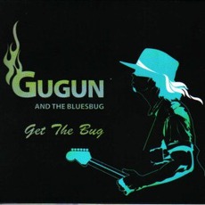 Get The Bug mp3 Album by Gugun And The Bluesbug