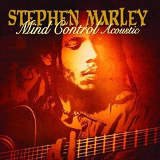 Mind Control (Acoustic) mp3 Album by Stephen Marley