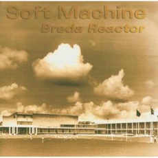 Breda Reactor mp3 Live by Soft Machine