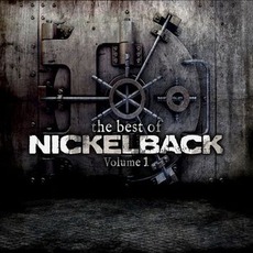 The Best Of Nickelback, Volume 1 mp3 Album by Nickelback
