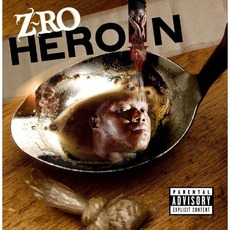 Heroin mp3 Album by Z-Ro