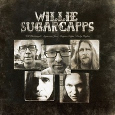 Willie Sugarcapps mp3 Album by Willie Sugarcapps