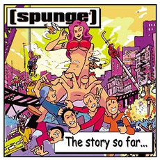 The Story So Far... mp3 Album by [spunge]