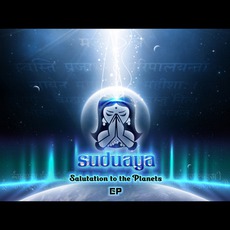 Salutation To The Planets EP mp3 Album by Suduaya
