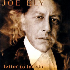 Letter To Laredo mp3 Album by Joe Ely