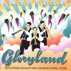 Gloryland mp3 Album by The Dukes Of Dixieland