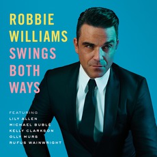 Swings Both Ways mp3 Album by Robbie Williams