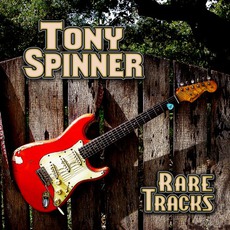 Rare Tracks mp3 Artist Compilation by Tony Spinner