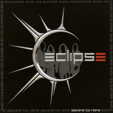 Second To None mp3 Album by Eclipse