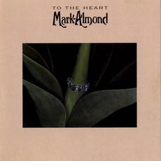 To The Heart mp3 Album by Mark-Almond