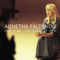 That's Me - The Greatest Hits mp3 Artist Compilation by Agnetha Fältskog