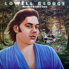 Thanks I'll Eat It Here mp3 Album by Lowell George
