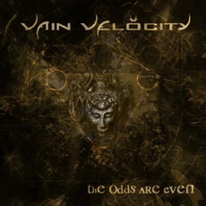 The Odds Are Even mp3 Album by Vain Velocity