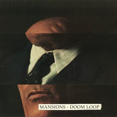 Doom Loop mp3 Album by Mansions