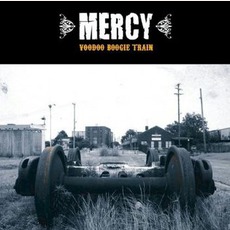 Voodoo Boogie Train mp3 Album by Mercy
