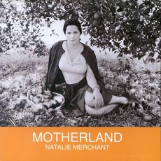Motherland mp3 Album by Natalie Merchant