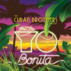 Yo Bonita mp3 Album by The Cuban Brothers