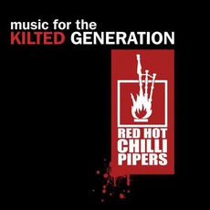 Music For The Kilted Generation mp3 Album by Red Hot Chilli Pipers