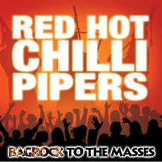 Bagrock To The Masses mp3 Album by Red Hot Chilli Pipers