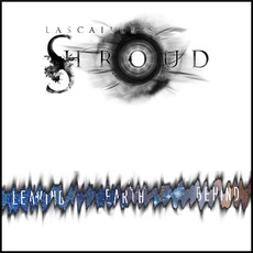 Leaving Earth Behind mp3 Album by Lascaille's Shroud