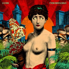 Psycho Tropical Berlin mp3 Album by La Femme