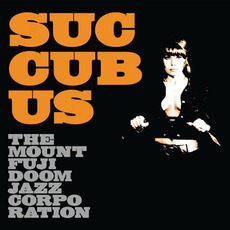 Succubus mp3 Album by The Mount Fuji Doomjazz Corporation