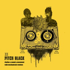 Rhythm, Sound And Movement: Rude Mechanicals Remixes mp3 Remix by Pitch Black