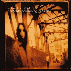 Tomcats Screaming Outside mp3 Album by Roland Orzabal
