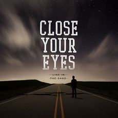 Line In The Sand mp3 Album by Close Your Eyes