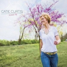 Sweet Life mp3 Album by Catie Curtis