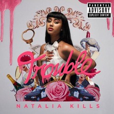 Trouble mp3 Album by Natalia Kills