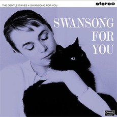 Swansong For You mp3 Album by The Gentle Waves