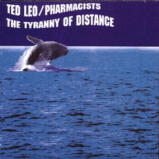 The Tyranny Of Distance mp3 Album by Ted Leo And The Pharmacists