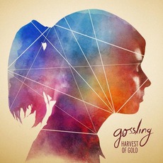 Harvest Of Gold mp3 Album by Gossling