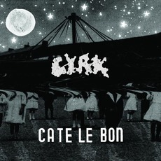 Cyrk mp3 Album by Cate Le Bon
