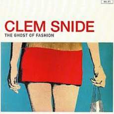 The Ghost Of Fashion mp3 Album by Clem Snide