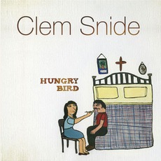 Hungry Bird mp3 Album by Clem Snide
