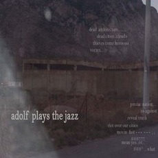 Muzzle The Birds mp3 Album by Adolf Plays The Jazz