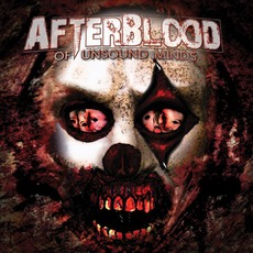 Of Unsound Minds mp3 Album by Afterblood