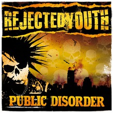 Public Disorder mp3 Album by Rejected Youth