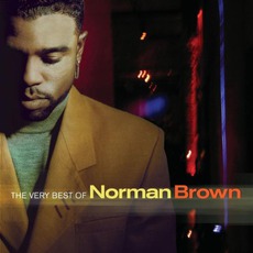 The Very Best Of Norman Brown mp3 Artist Compilation by Norman Brown