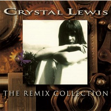 The Remix Collection mp3 Artist Compilation by Crystal Lewis