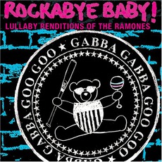Lullaby Renditions Of The Ramones mp3 Album by Rockabye Baby!