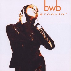 Groovin' mp3 Album by BWB