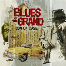 Blues At The Grand mp3 Album by Son Of Dave