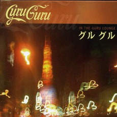 In The Guru Lounge mp3 Album by Guru Guru