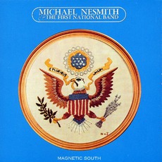 Magnetic South mp3 Album by Michael Nesmith & The First National Band